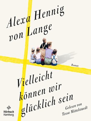 cover image of Vielleicht können wir glücklich sein (Heimkehr-Trilogie 3)